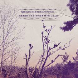 Lee Bains III And The Glory Fires : There Is a Bomb in Gilead